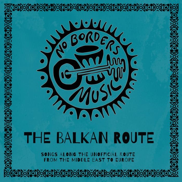 V/A - No Borders Music - The Balkan Route